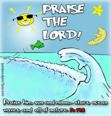 This Christian Cartoon features all  Nature praising the Lord