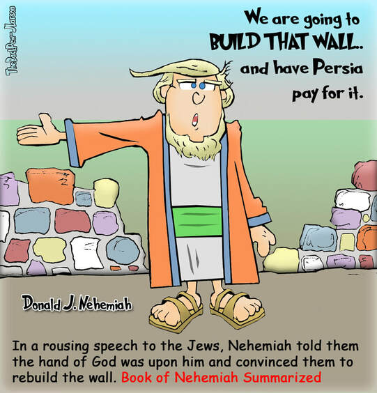 This Bible Cartoon features Nehemiah call to build that wall around Jerusalem 