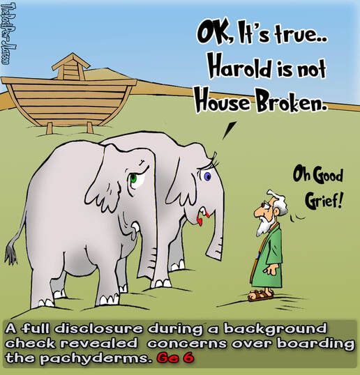 This Bible Cartoon features Noah running a background check on the boarding elephants 