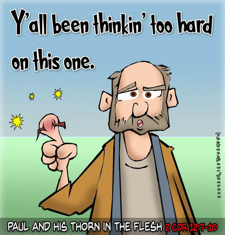 This Bible cartoon features the Apostle Paul and the literal thorn in his flesh.