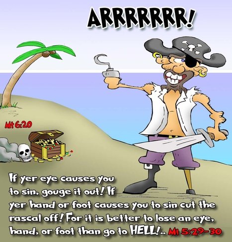 This christian cartoon features a pirate paraphrase of Matthew 5:29-30