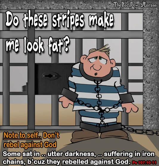 This Christian Cartoon features jail-time for those who rebel against God