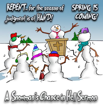 This Minnesota cartoon features a snowmans chance in hell or spring sermon to Snowman.