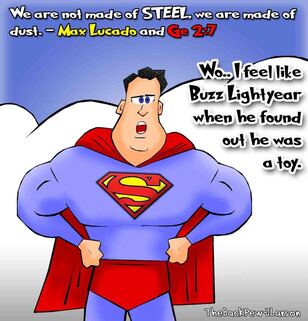 This Christian cartoon features Superman..  Is he man of steel or man of dust?Picture