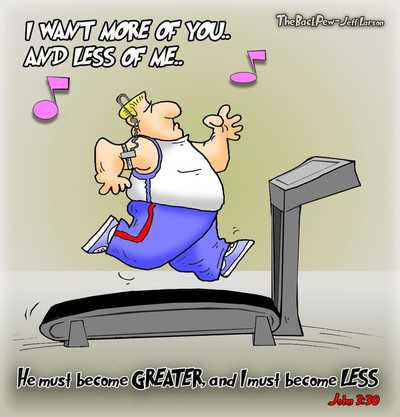 This christian cartoon features a man on a treadmill living out John 3:30 one drop of sweat at a time