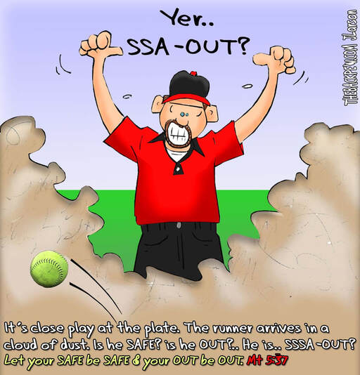 This Christian cartoon features an umpire sharing a softball bible paraphrase.