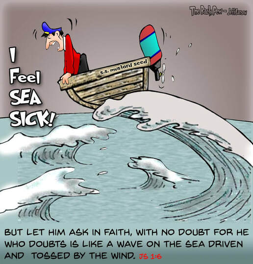 This Christian Cartoon features the Bible truth of James 1:6 regarding lacking faith is like a man tossed on the sea.
