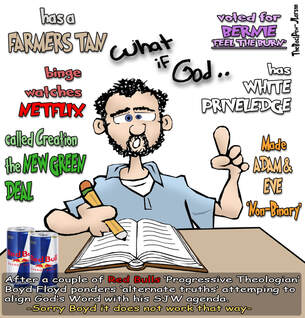 This Christian Cartoon features a progressive theologian on Red Bull pondering alternative Bible 'truths'