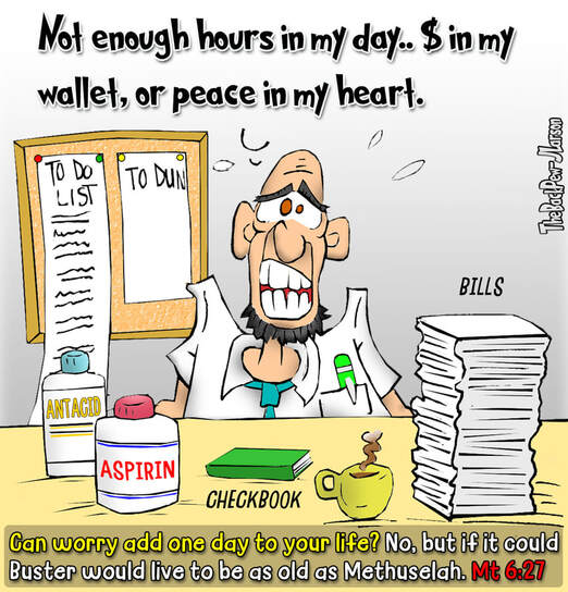 This Christian Cartoon features a man overcome by worries though Matthew 6:27 clearly states worry cannot add a day to our livesPicture