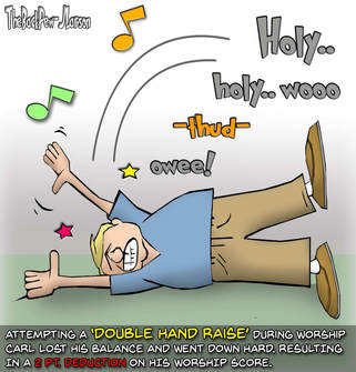 This Worship cartoon features a man raising both hands and taking a tumble
