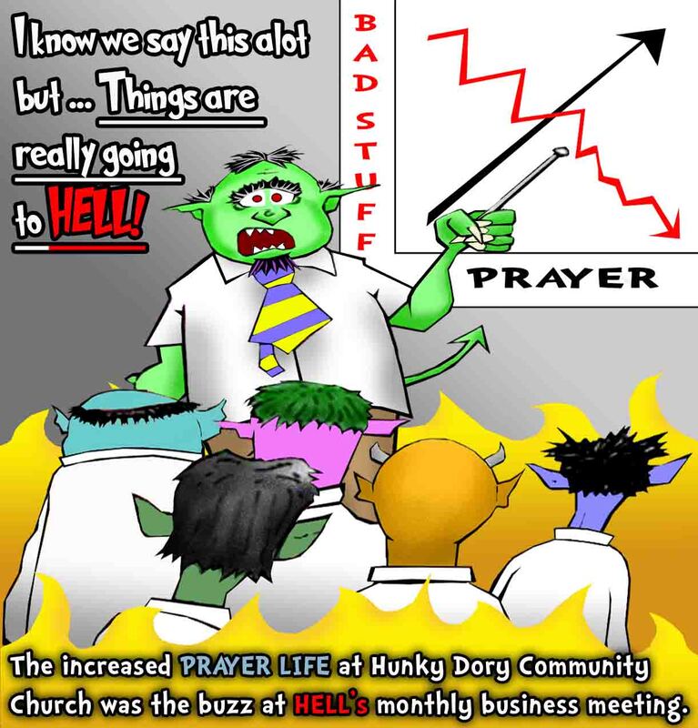 This christian cartoon features a business meeting in Hell concerned over the power of prayer
