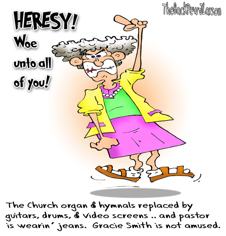 This christian cartoon features a woman who does not like change in her church