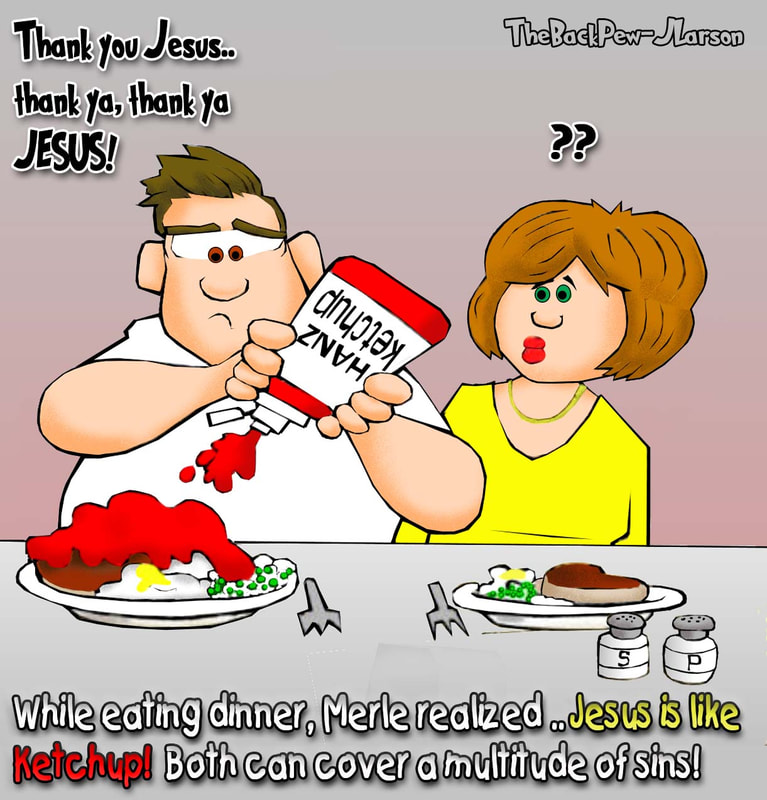 christian cartoons, forgivness cartoons, ketchup cartoons