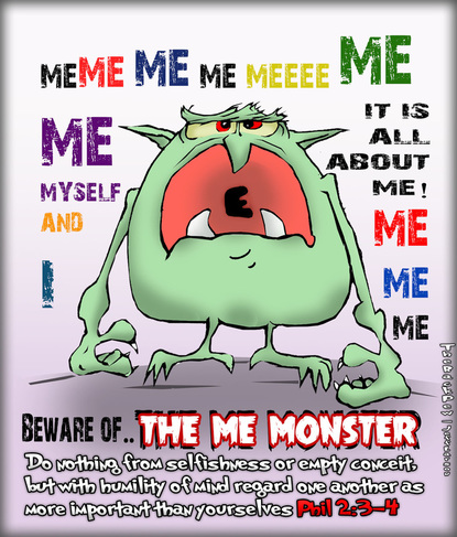 This christian cartoon features illustrates  selfishness in the form of the Me Monster