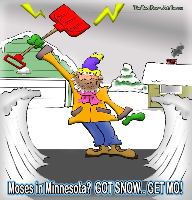 This christian cartoon features Moses parting the snowbanks in Minnesota
