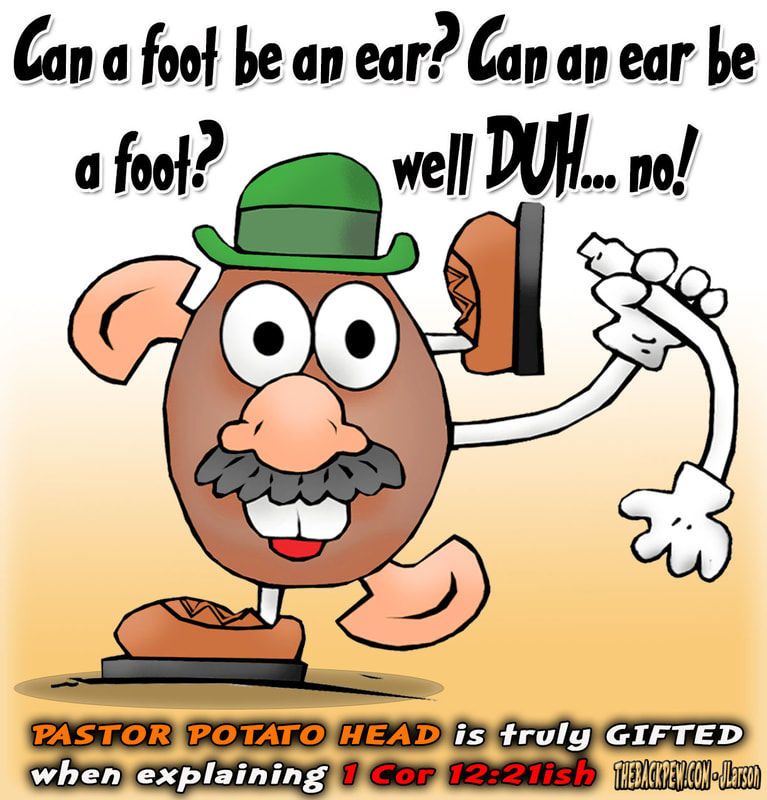 this preacher cartoon features mr potato head sharing object lessons on the Body of Christ