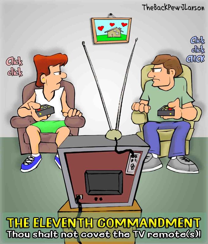 This christian cartoon features the Eleventh Commandment regarding marriage and tv remotes