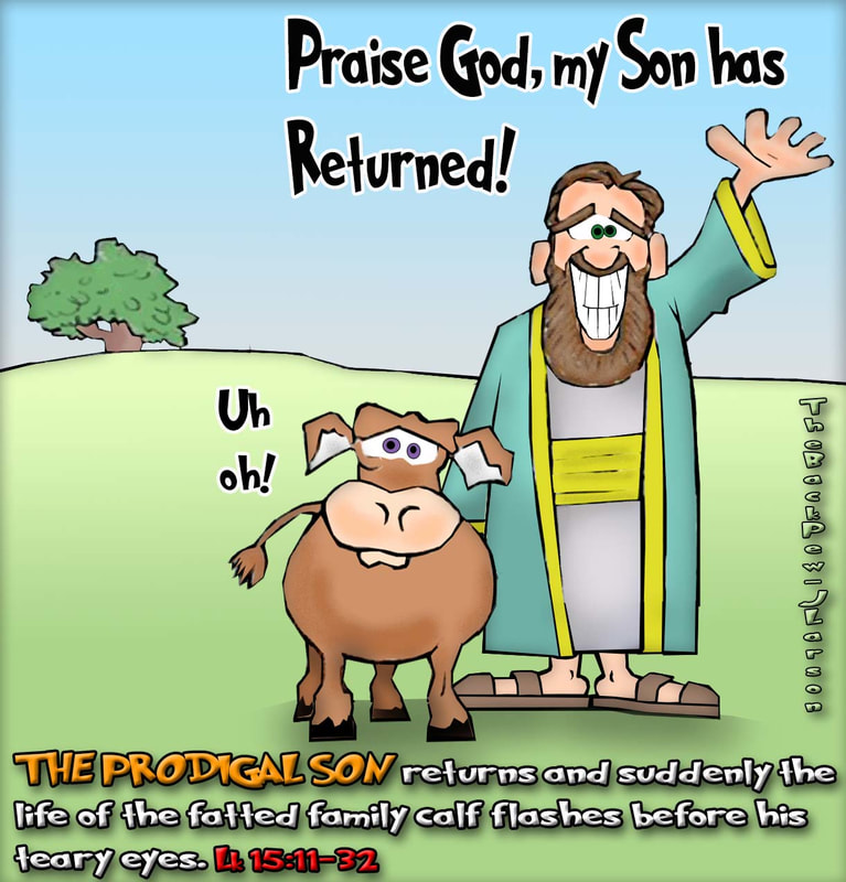 gospel cartoons, prodigal son cartoons, Jesus cartoons, Luke 15:11-32