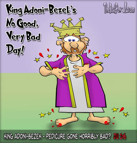 This Bible cartoon features the Old Testament story from Judges where King Adoni Bezek had his thumbs and big toes cut off.