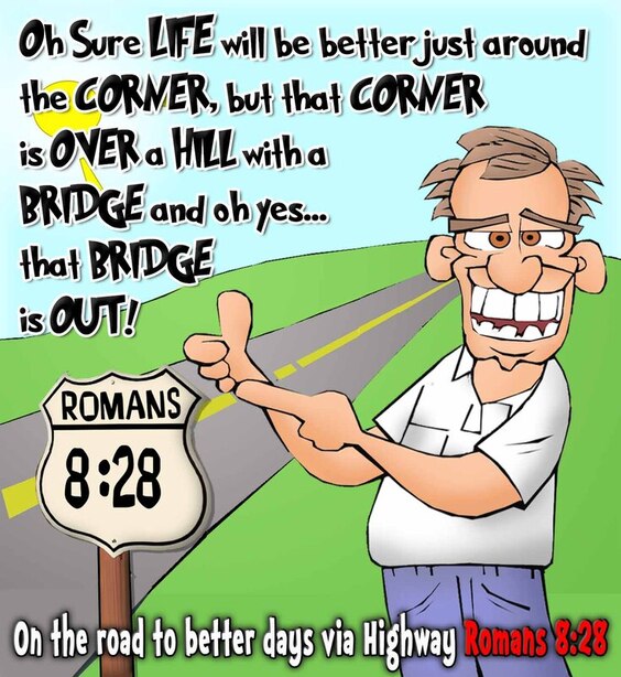 This christian cartoon features the bible truth of Romans 8:28 where all things work together for good for those who love the Lord