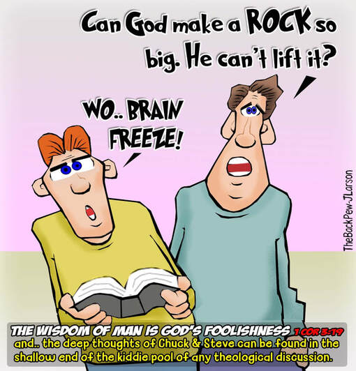 This christian cartoon features the Bible truth of 1 Corinthians 3:19 where the wisdom of man is God's foolishness
