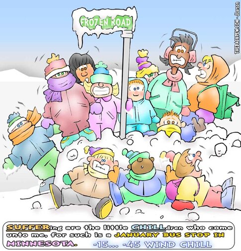 this christian cartoon features the infamous school bus stop found on a Minnesota Winter Day