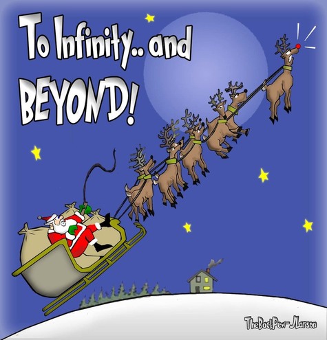 This Christmas cartoon features Santa flying high quoting Buzz Light Year -  To Infinity and Beyond