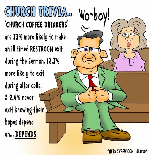 This church cartoon features a coffee conflicted christian who needs to go NUMBER 1