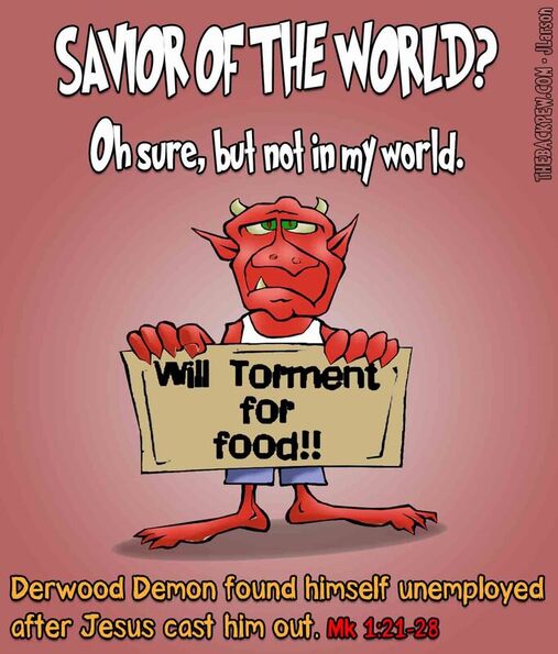 This bible cartoon features an unemployed demon after Jesus cast him out in Mark 1:21-28