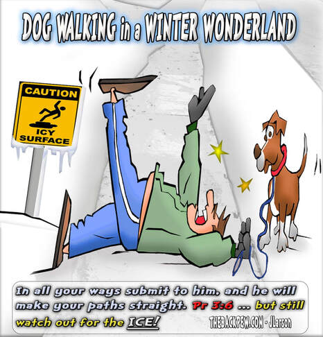 This Christian Cartoon features the proverb foricey paths while walking your dog in Minnesota
