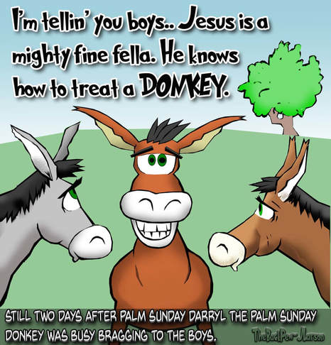 This Palm Sunday cartoon features the donkey Jesus rode on his triumphant entry bragging to his buddies
