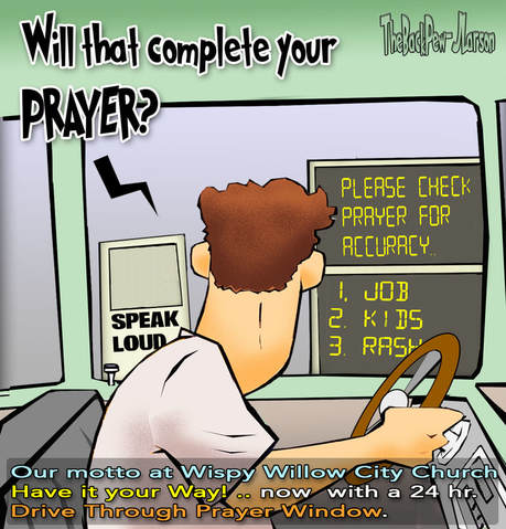 This christian cartoon features a church featuring a 'convenient' drive through prayer window