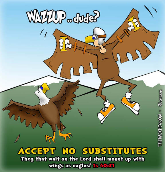 this bible cartoon illustrates they who wait upon the Lord will mount up with wings as eagles. Isaiah 40:31