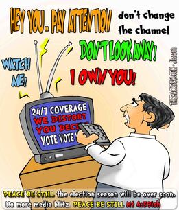 This election cartoon features the barrage of the nightly news telling us what we should think