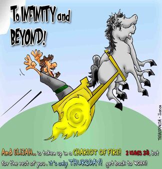 This Bible cartoon features Elijah and his  Chariot of  Fire exit