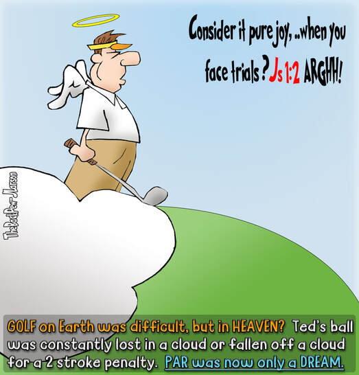 This Heaven Cartoon features the challenge of playing golf in Heaven
