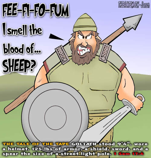 This bible cartoon features the story of Goliath from 1 Samuel 17 which was a true tale of the tape