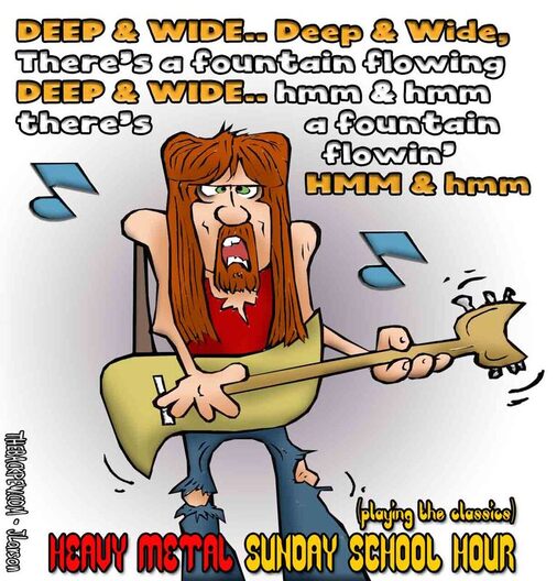 This Christian Cartoon features a Heavy Metal rendition of a Sunday School Worship song