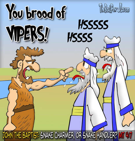 this gospel cartoon features john the baptist calling the religious leaders a brood of vipers
