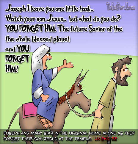 this gospel cartoon features joseph and mary realizing they left 12 year old jesus back at the temple