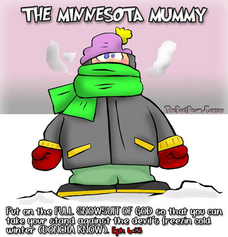This christian cartoon features a Minnesotan dressed with the full snowsuit of God able to stand up against a freezin cold winter and Devil Ephesians 6:13