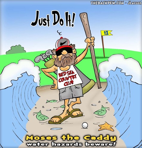 This Moses cartoon features him as a golf caddy able to part water hazards