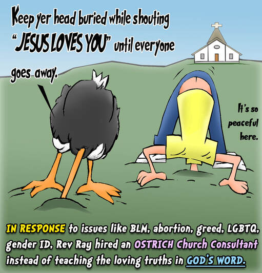 This christian cartoon features a church facing today's challenges with it's head in the sand like an ostrich
