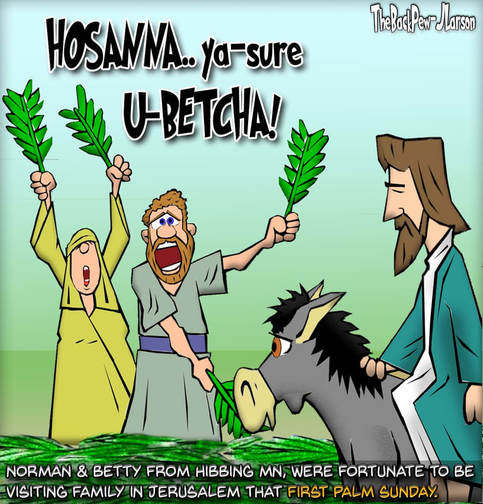 This Palm Sunday cartoon features tourists from Minnesota at Jesus triumphant entry
