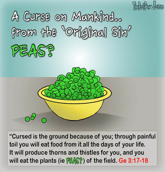 This Bible Cartoon features peas as an example of the original sin?