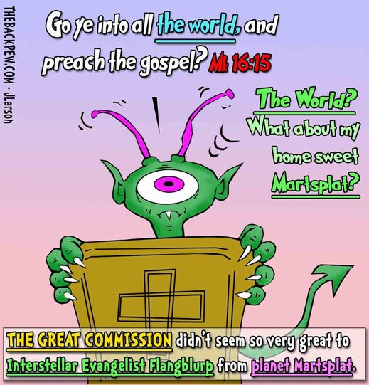 this preacher cartoon features the great commission as seen by other worlds