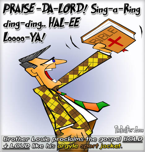 this preacher cartoon features a sermon bold and loud like borther Louie's argyle sport jacket
