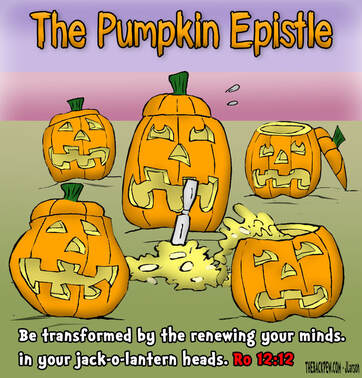 This Halloween Cartoon features the Pumpkin Epistle paraphrase of Romans 12:2