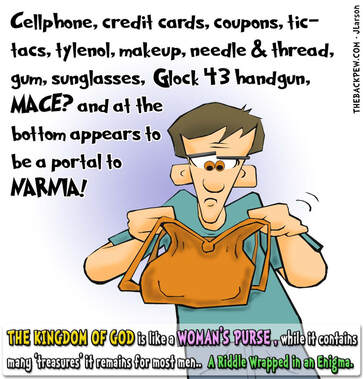This christian cartoon features a woman's purse is told to be a riddle wrapped in an enigma to men