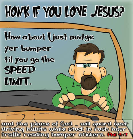 This Christian cartoon features driving in rush hour challenging the peace that passes all understanding described in Philippians 4:7